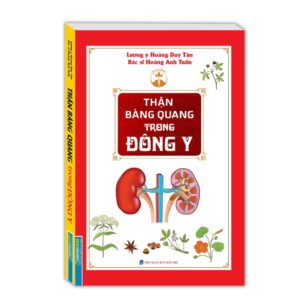 Thận bàng quang trong Đông Y (bìa mềm)
