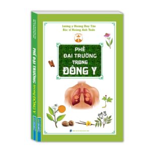 Phế đại trường trong Đông y (bìa mềm)