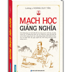 Mạch học giảng nghĩa (bìa cứng)