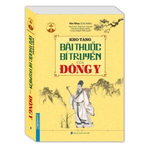 Kho tàng bài thuốc bí truyền của Đông y (bìa mềm)