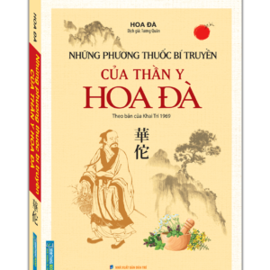 Những phương thuốc bí truyền của thần y Hoa Đà (théo bản của Khai Trí 1969)